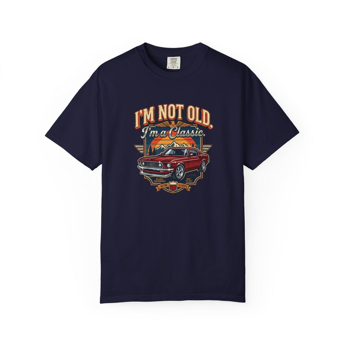 Classic Car T-Shirt — "I’m Not Old, I’m a Classic" Vintage Auto Tee