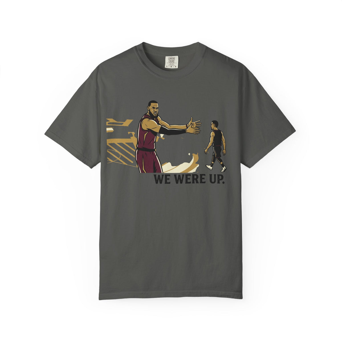 Basketball Moment T-Shirt — "We Were Up." Graphic Tee