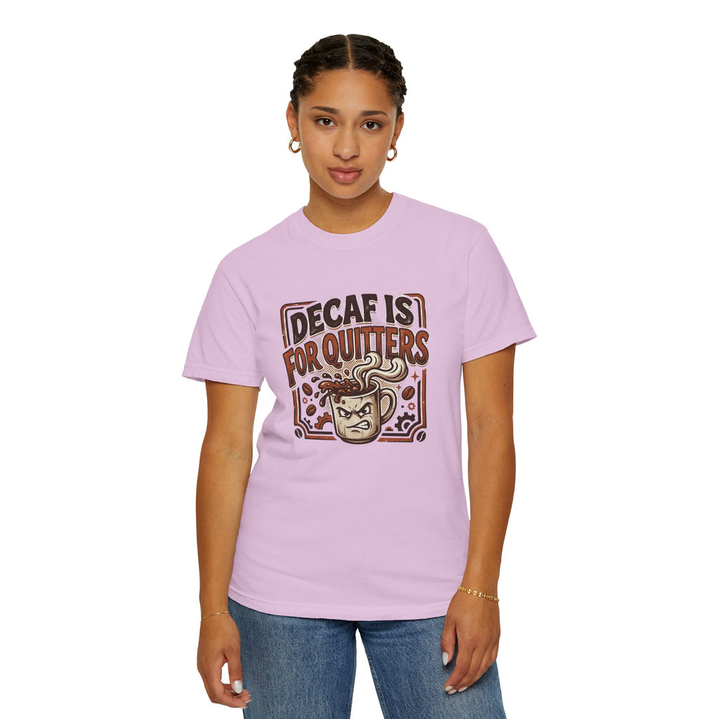 Decaf Is For Quitters Coffee T-Shirt — Funny Coffee Lover Tee