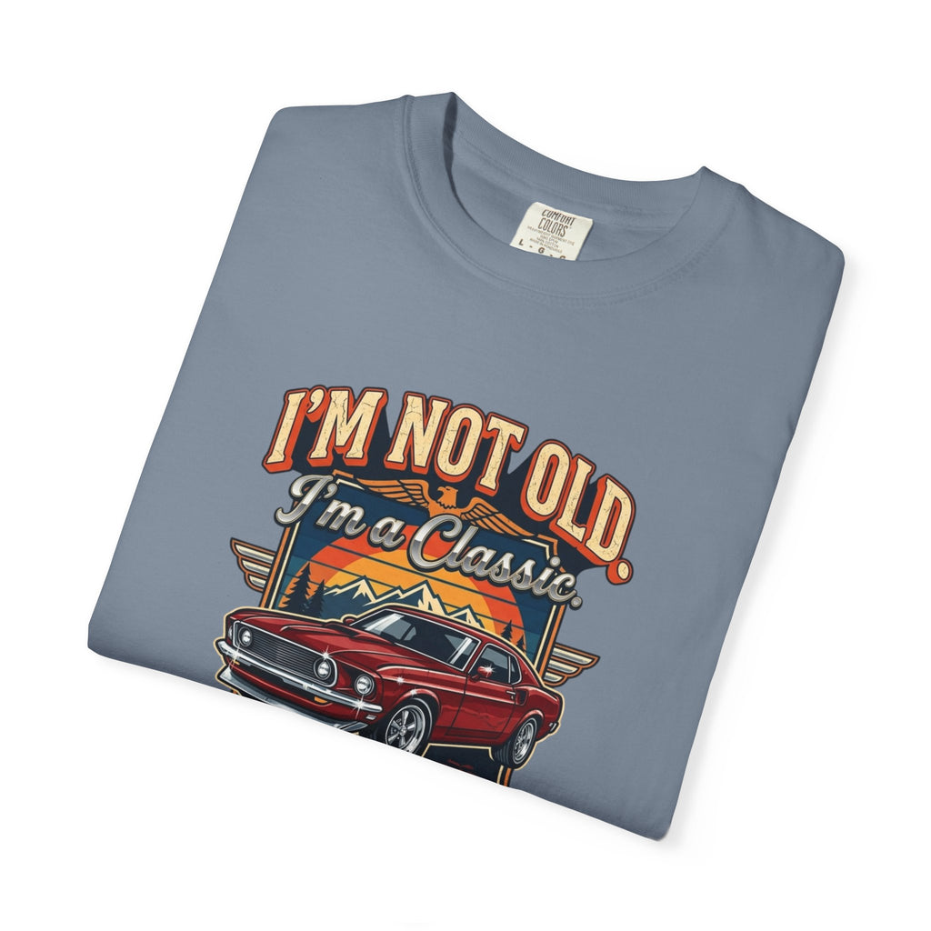 Classic Car T-Shirt — "I’m Not Old, I’m a Classic" Vintage Auto Tee