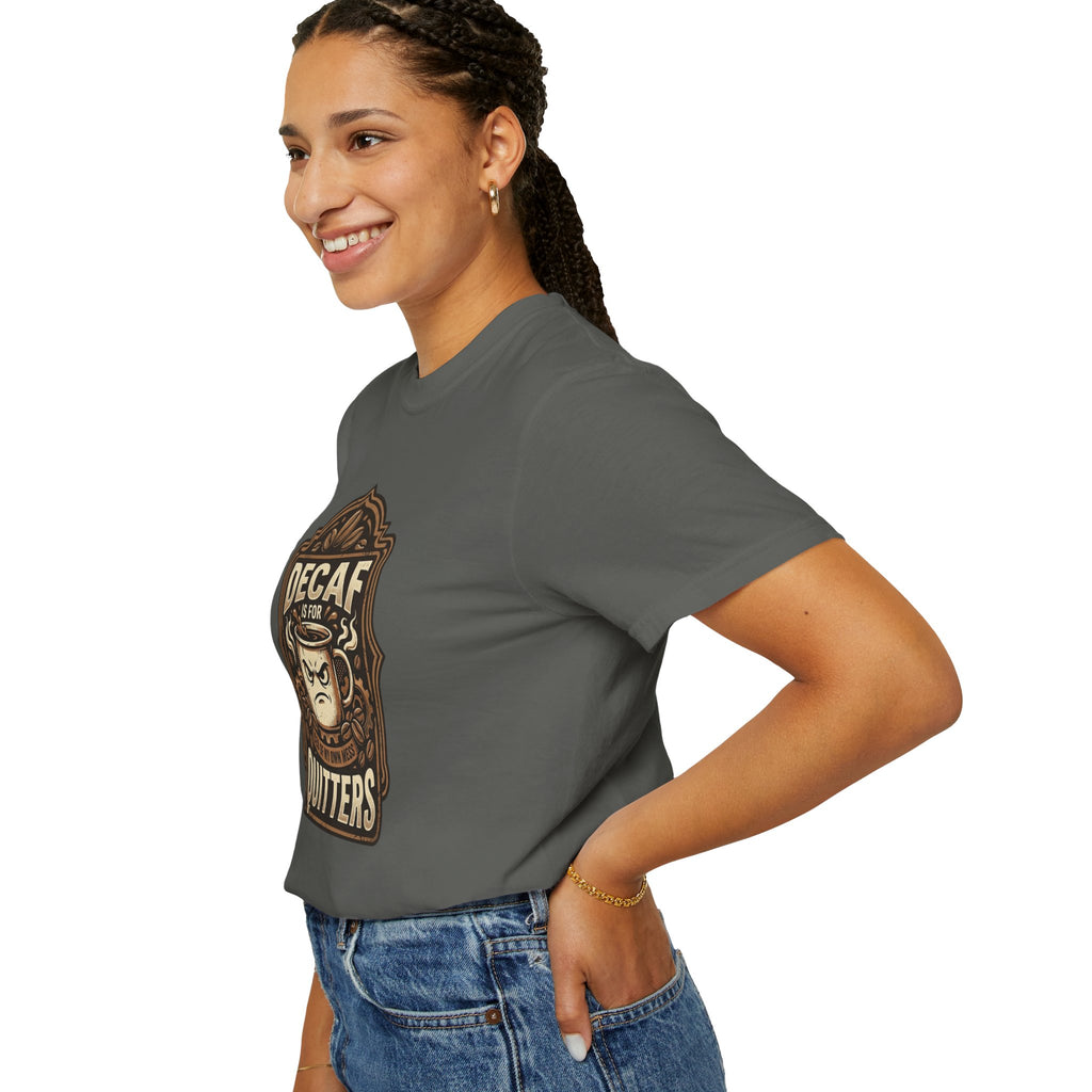 Decaf Is For Quitters Coffee T-Shirt — Funny Coffee Lover Tee
