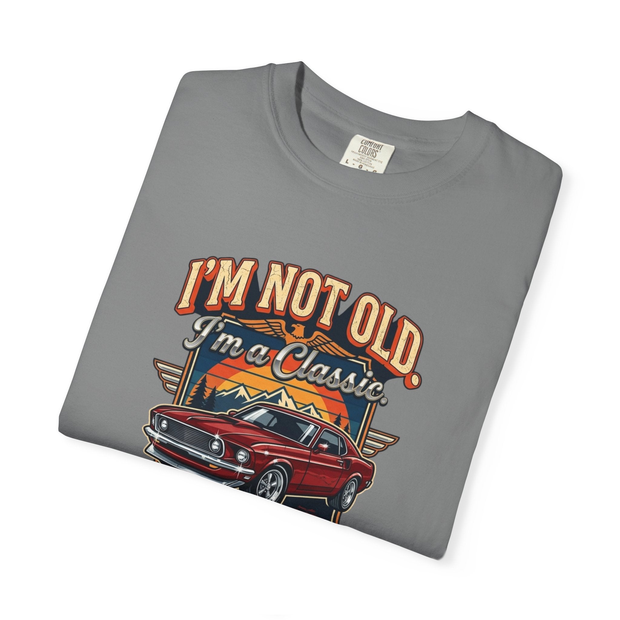 Classic Car T-Shirt — "I’m Not Old, I’m a Classic" Vintage Auto Tee