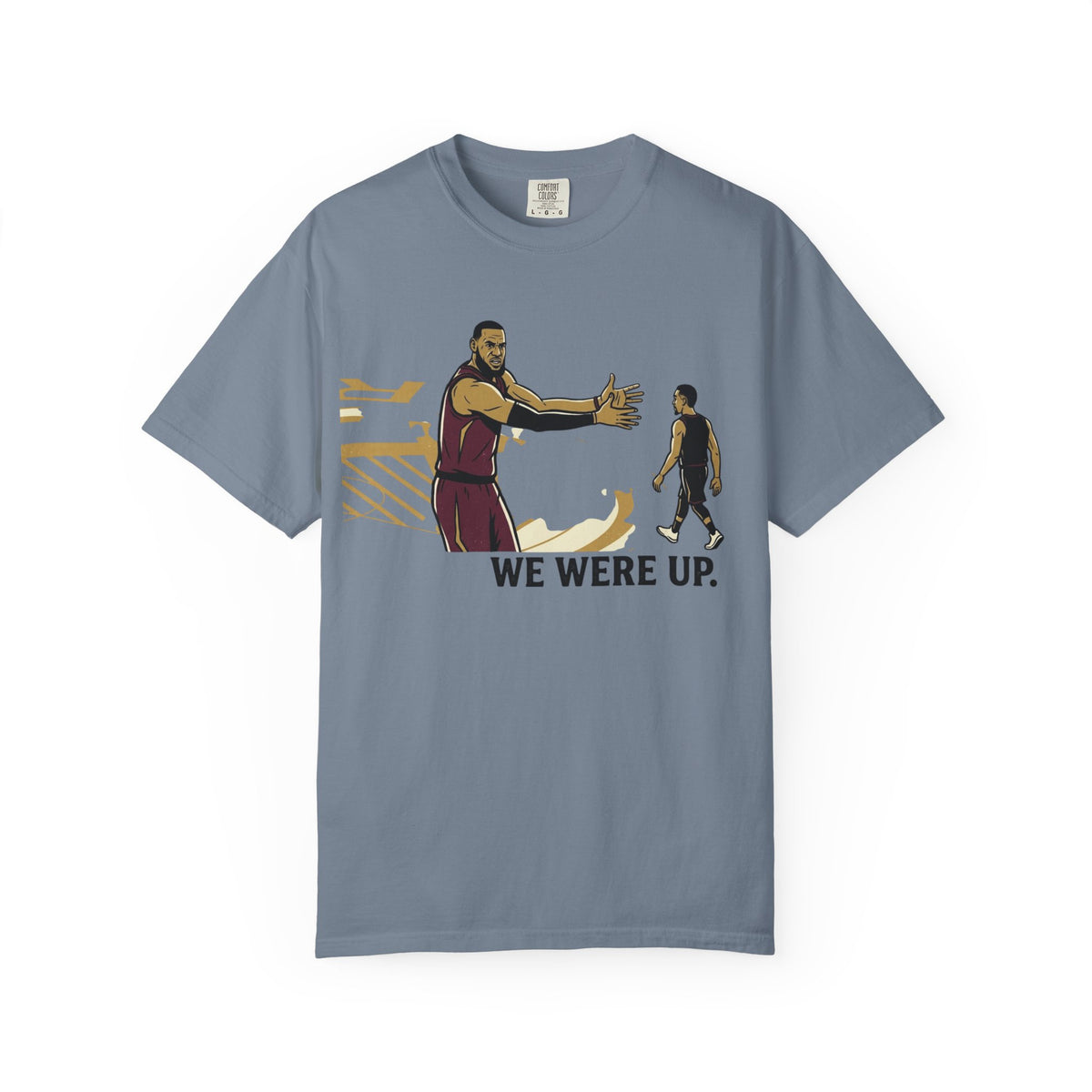 Basketball Moment T-Shirt — "We Were Up." Graphic Tee