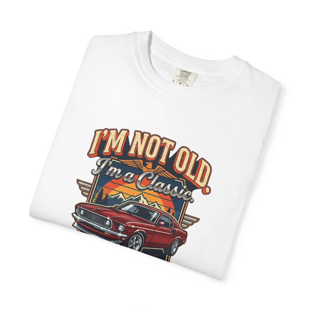 Classic Car T-Shirt — "I’m Not Old, I’m a Classic" Vintage Auto Tee