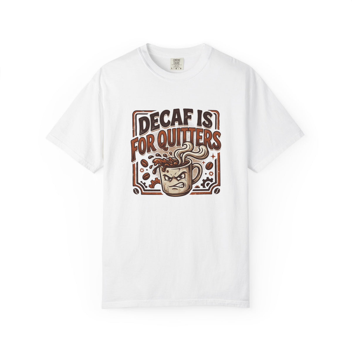 Decaf Is For Quitters Coffee T-Shirt — Funny Coffee Lover Tee