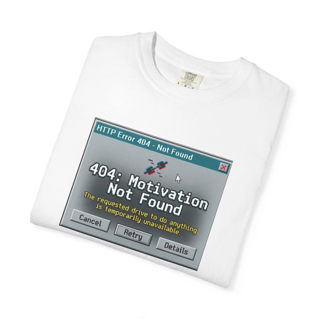 404: Motivation Not Found T-Shirt