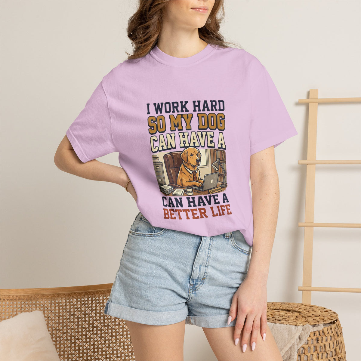 Dog Lover T-Shirt — "I Work Hard So My Dog Can Have a Better Life" Graphic Tee