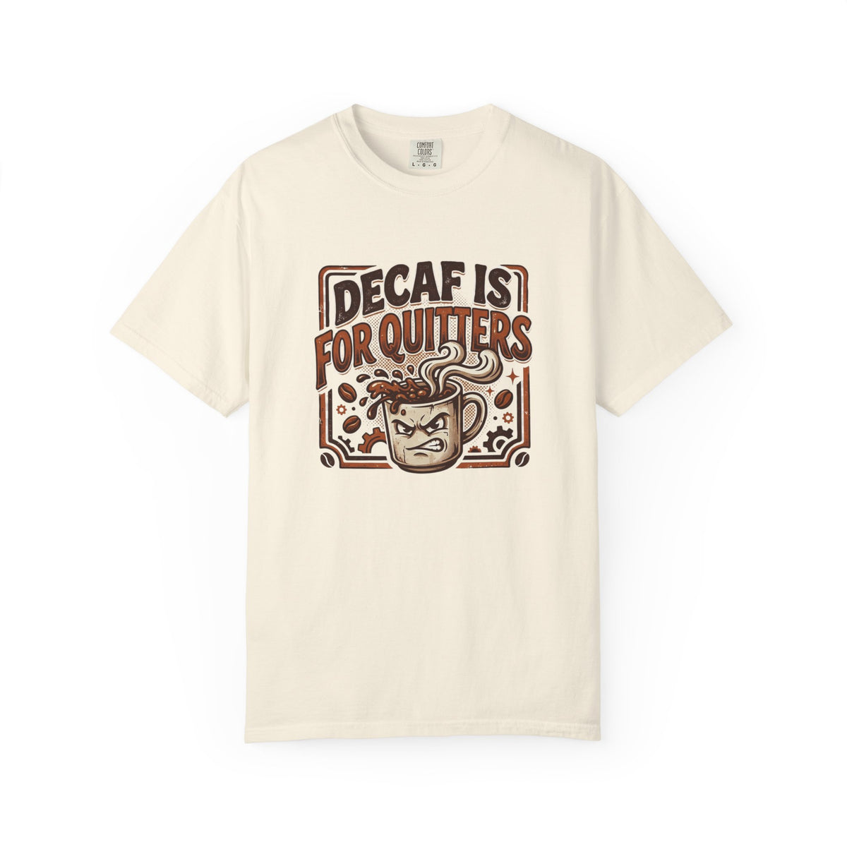 Decaf Is For Quitters Coffee T-Shirt — Funny Coffee Lover Tee