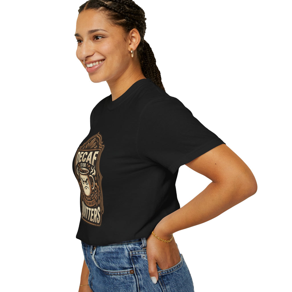 Decaf Is For Quitters Coffee T-Shirt — Funny Coffee Lover Tee
