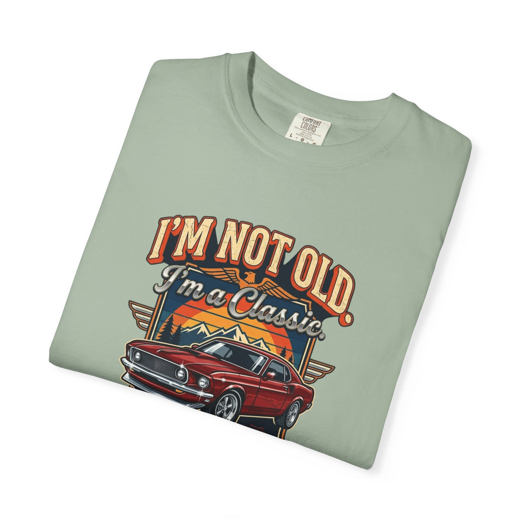Classic Car T-Shirt — "I’m Not Old, I’m a Classic" Vintage Auto Tee