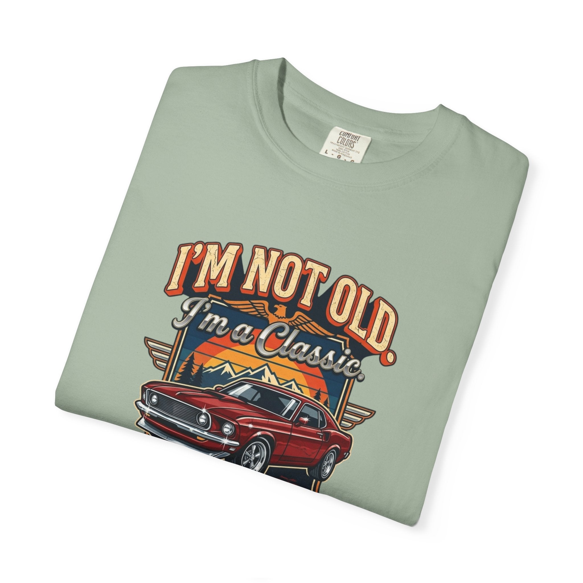Classic Car T-Shirt — "I’m Not Old, I’m a Classic" Vintage Auto Tee