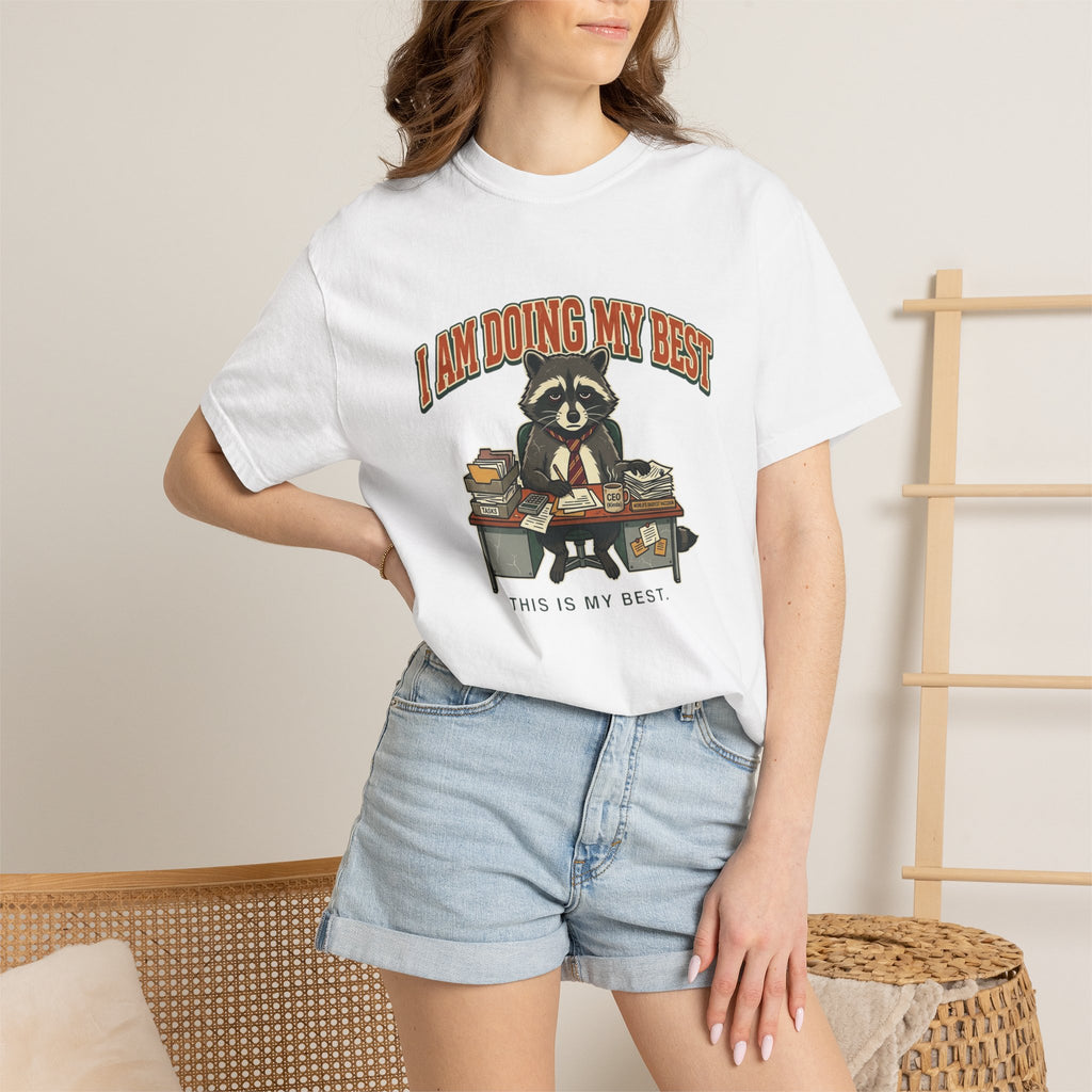 Do My Best T-Shirt — Cute Raccoon "I Am Doing My Best" Graphic Tee