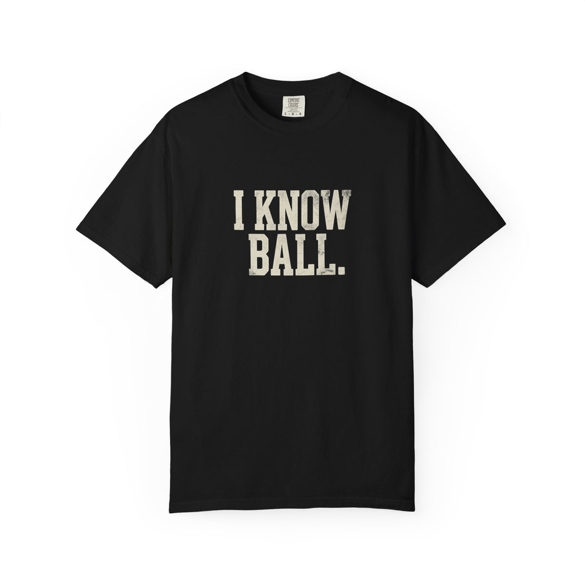 I Know Ball T-Shirt — Vintage Sports Graphic Tee