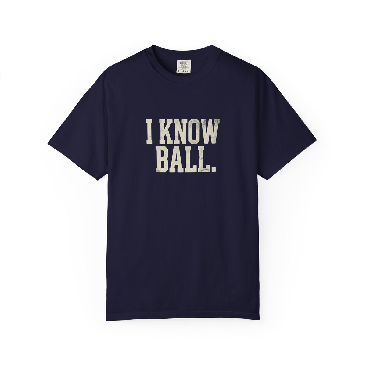 I Know Ball T-Shirt — Vintage Sports Graphic Tee