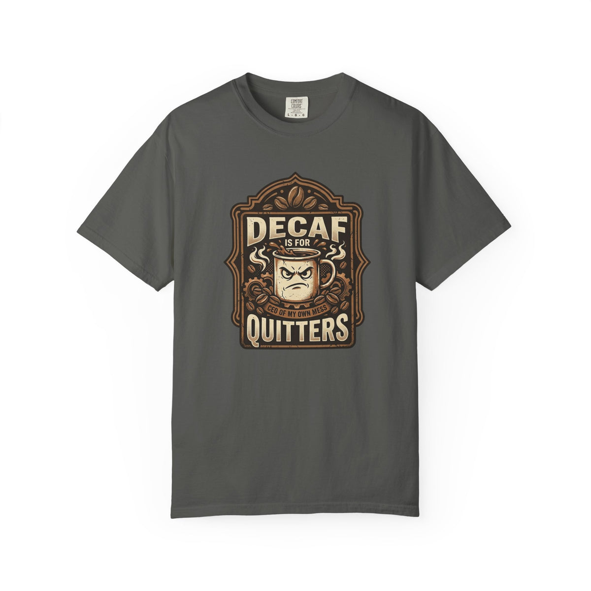 Decaf Is For Quitters Coffee T-Shirt — Funny Coffee Lover Tee