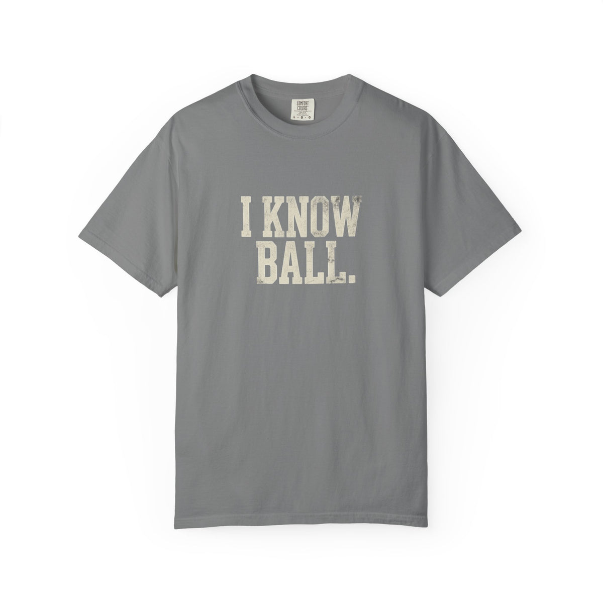 I Know Ball T-Shirt — Vintage Sports Graphic Tee
