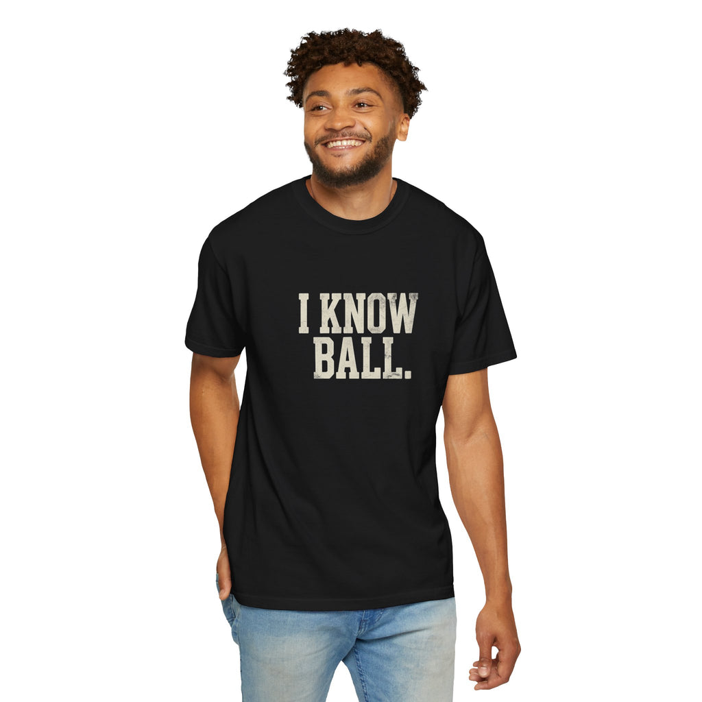 I Know Ball T-Shirt — Vintage Sports Graphic Tee
