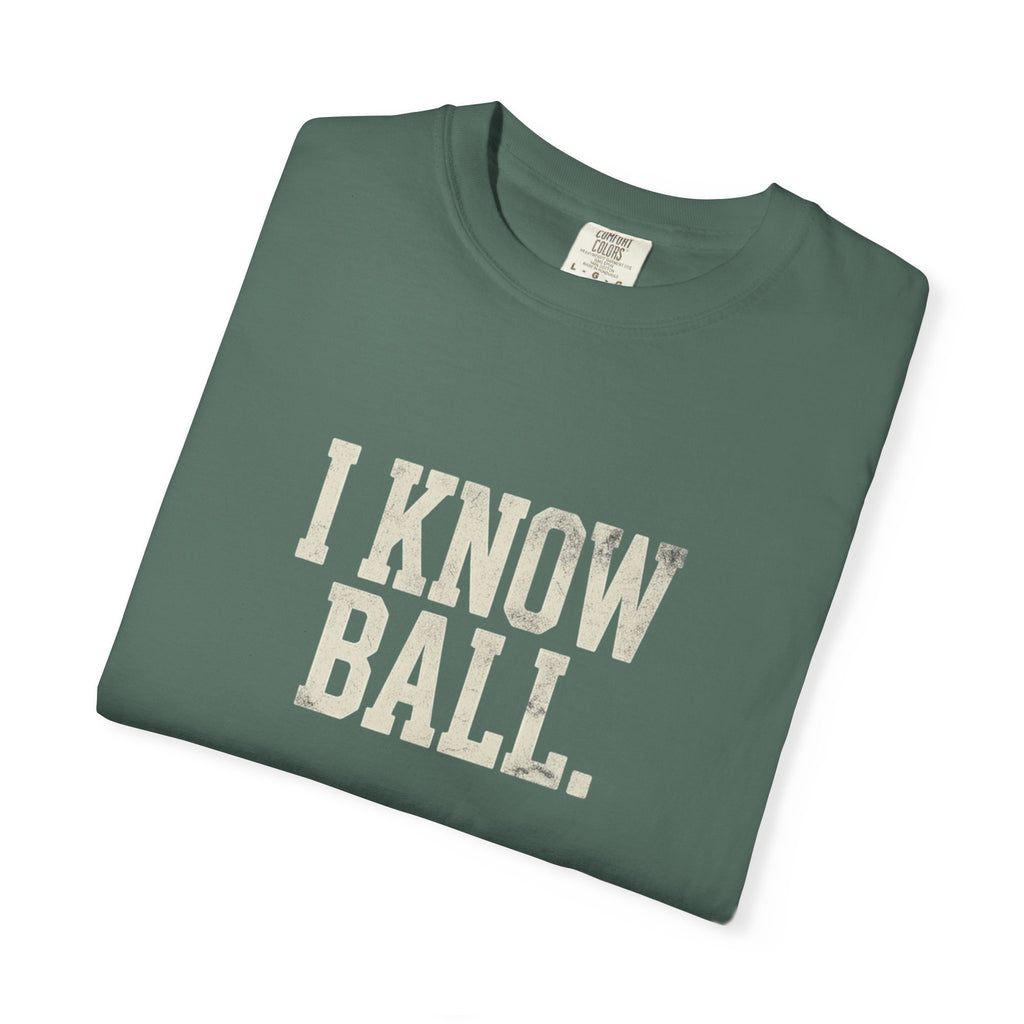 I Know Ball T-Shirt — Vintage Sports Graphic Tee