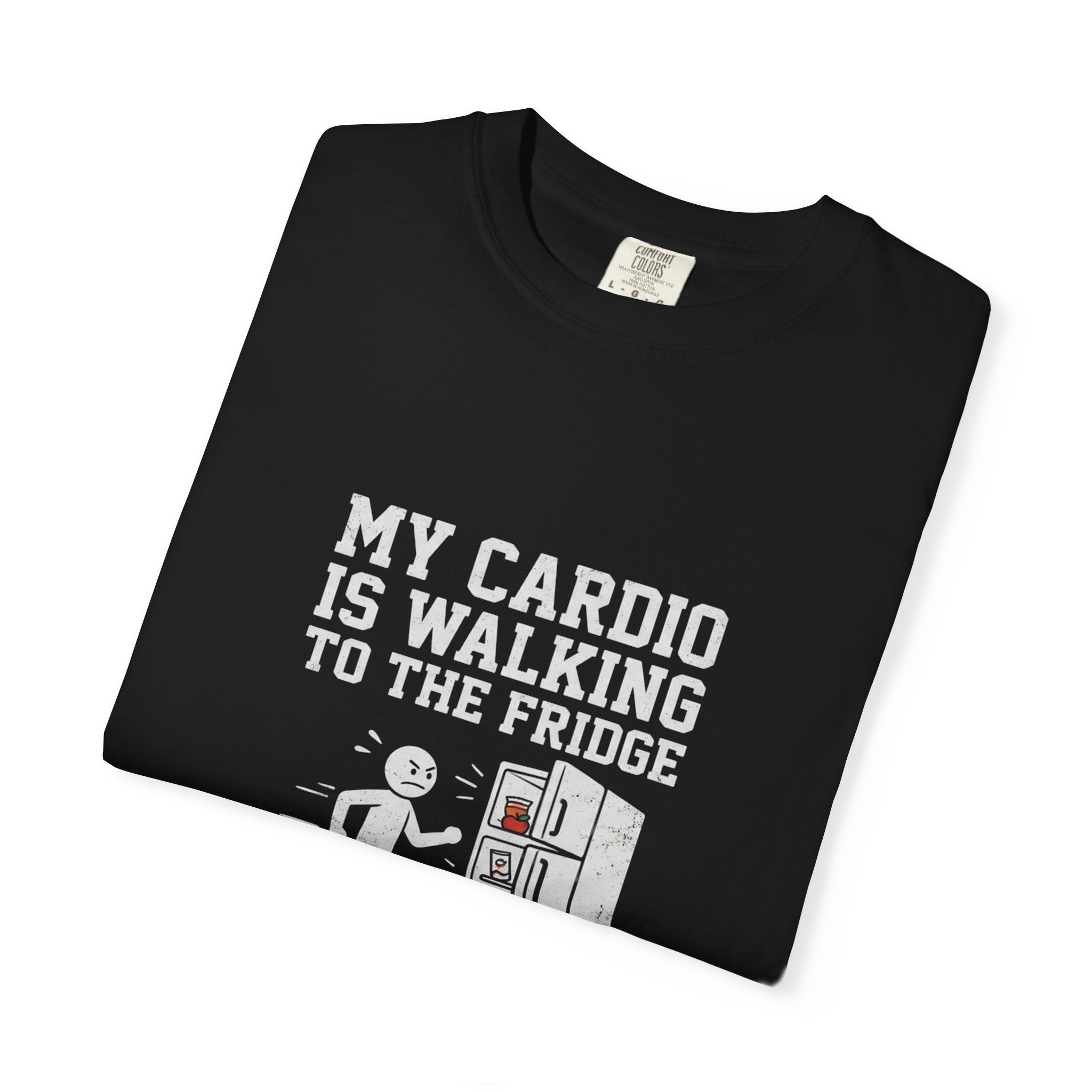 T-Shirt — "My Cardio Is Walking to the Fridge" Funny Fitness Graphic Tee