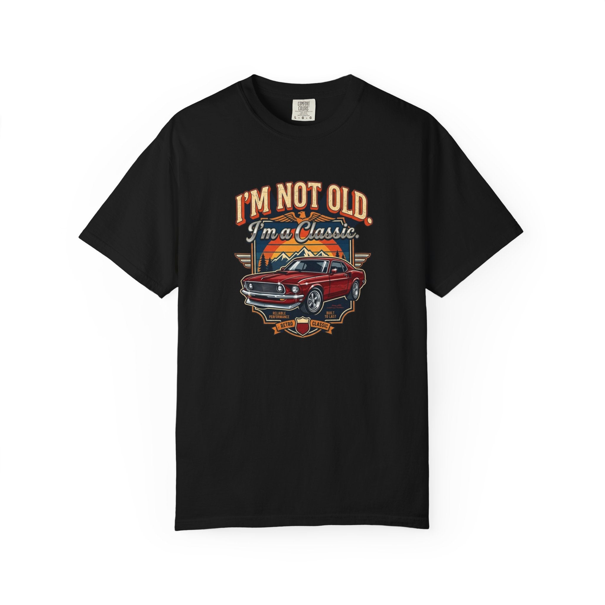 Classic Car T-Shirt — "I’m Not Old, I’m a Classic" Vintage Auto Tee